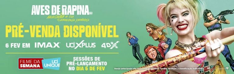 UCI Cinemas abre venda antecipada de “Aves de Rapina” para as salas especiais XPLUS, IMAX e 4DX