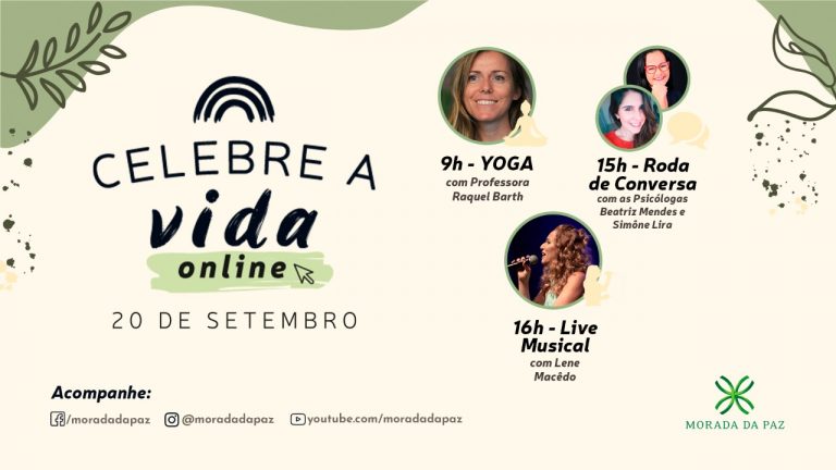Morada da Paz realiza evento on-line Celebre a Vida