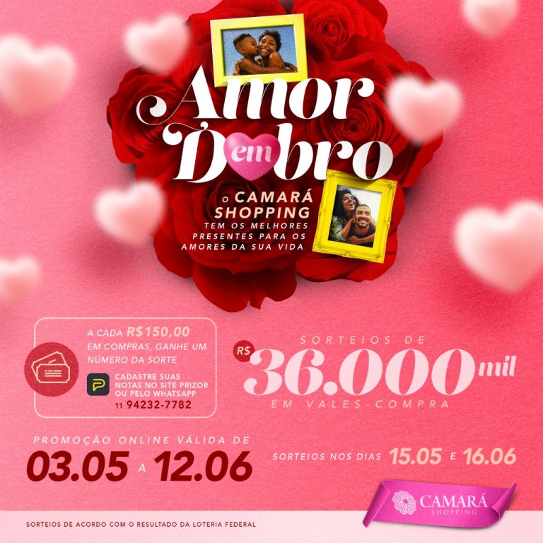 Camará Shopping vai realizar sorteio da campanha Amor em Dobro